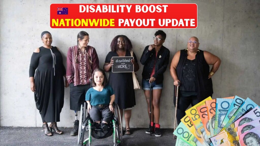 Disability Boost Nationwide Payout Update